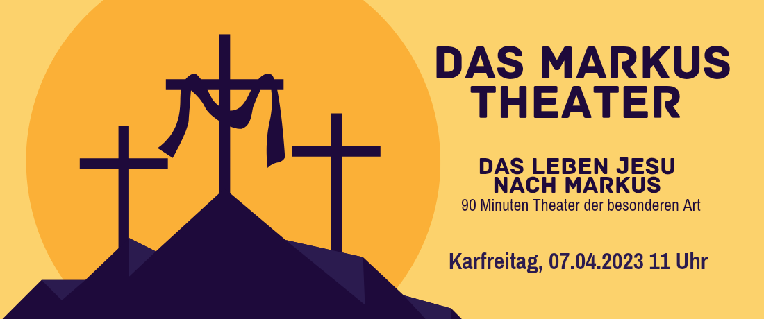 Markus-Theater an Karfreitag